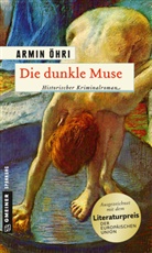 Armin Öhri - Die dunkle Muse