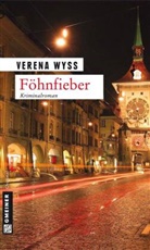 Verena Wyss - Föhnfieber