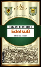 Susanne Kronenberg - Edelsüß