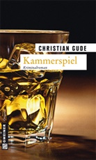 Christian Gude - Kammerspiel
