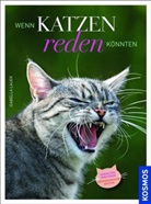 Isabella Lauer - Wenn Katzen reden könnten
