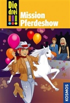 Henriette Wich - Die drei Ausrufezeichen - Mission Pferdeshow