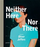 Design Hotels, Oliver Jeffers, JEFFERS OLIVER, Richard Seabrooke - NEITHER HERE NOR THERE THE ART OF OLIVER