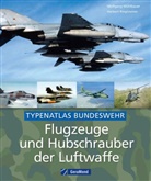 Mühlbaue, Wolfgan Mühlbauer, Wolfgang Mühlbauer, Ringlstetter, Herbert Ringlstetter - Flugzeuge und Hubschrauber der Luftwaffe