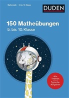 Bärbel Volmer, Steffen Butz, Wiebk Dr Salzmann, Wiebk Salzmann, Wiebke Salzmann - Duden 150 Matheübungen, 5. bis 10. Klasse