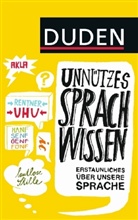 Jürge C Hess - Duden Unnützes Sprachwissen