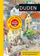 Stefanie Scharnberg - Duden - Kleines Wimmel-Wörterbuch - In der Stadt