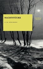 E T a Hoffmann, E.T.A. Hoffmann, Ernst Th. A. Hoffmann - Nachtstücke
