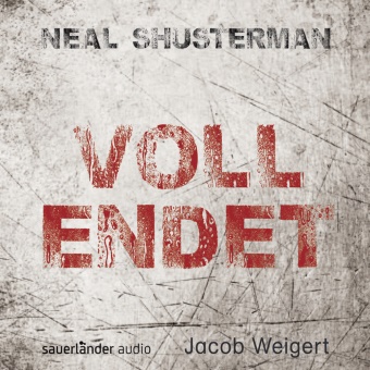 Neal Shusterman, Jacob Weigert - Vollendet, 6 Audio-CDs (Hörbuch) - Gekürzte Lesung