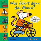 Lucy Cousins - Was fährt denn da, Mausi?