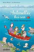 Ina Hattenhauer, Bettina Wenzel, Ina Hattenhauer - Antonellas Reisen, Die kleine Meerjungfrau