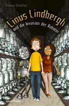 Tobias Elsäßer, Stefanie Reich - Linus Lindbergh und die Invasion der Roboter
