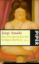 Jorge Amado - Das Verschwinden der heiligen Barbara