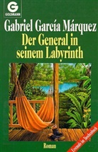 Gabriel García Márquez - Der General in seinem Labyrinth