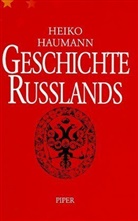 Heiko Haumann - Geschichte Rußlands