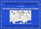 Andrea Reichert - Ich reite mit Anna in das Land der Farben