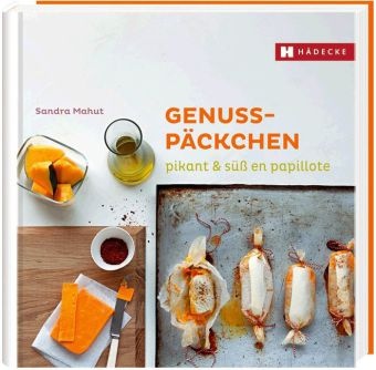 Sandra Mahut, David Japy - Genusspäckchen pikant & süß en papillote