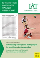 Fröhne, Gudru Fröhner, Gudrun Fröhner, Wagner, Klaus Wagner - Entwicklung biologischer Bedingungen im sportlichen Leistungsaufbau