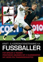 Timo Ülsmann - Kraft- und Koordinationstraining für Fussballer