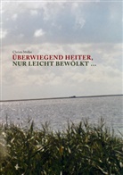 Christa Müller - Überwiegend heiter, nur leicht bewölkt