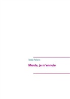 Teddy Pellerin - Merde, je m'ennuie
