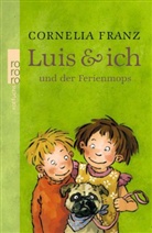 Cornelia Franz, Annette Swoboda - Luis & ich und der Ferienmops