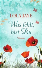 Lola Jaye - Was fehlt, bist Du