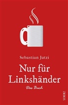 Sebastian Jutzi - Nur für Linkshänder