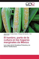 Refugi Carrasco Q, Refugio Carrasco Q, Refugio Carrasco Q., Gua, Noé Guarneros, Jose Antoni Roldan Amaro... - El hambre, parte de la cultura en los hogares marginales de México