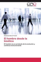 Clemencia Duran Franch - El hombre desde la bioética