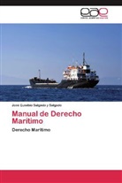 José Eusebio Salgado y Salgado - Manual de Derecho Marítimo