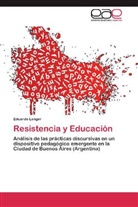 Eduardo Langer - Resistencia y Educación