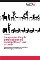Emilio Tevez - La apropiación y la participación de estudiantes en una escuela
