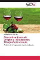 David Bernardo López Lluch - Denominaciones de Origen e Indicaciones Geográficas vínicas
