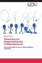 Nicolás Rotstein - Dinámica en Argumentación Computacional