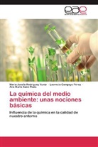 Lucre Campayo Pérez, Lucrecia Campayo Pérez, Maria Josef Rodríguez Yunta, Maria Josefa Rodríguez Yunta, Ana María Sanz Plaza - La química del medio ambiente: unas nociones básicas