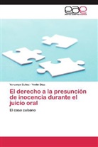 Yeslín Díaz, Yoruany Suñez, Yoruanys Suñez - El derecho a la presunción de inocencia durante el juicio oral