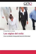 Cristiam Ramirez Gaston - Las siglas del exito