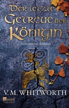 V M Whitworth, V. M. Whitworth - Der letzte Getreue der Königin