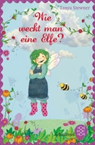 Tanya Stewner, Nadine Jessler - Wie weckt man eine Elfe?