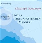 Christoph Ransmayr, Christoph Ransmayr - Atlas eines ängstlichen Mannes, 12 Audio-CDs (Audio book)