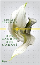 Camille de Peretti - Der Zauber der Casati