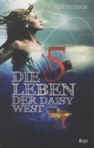 Cat Patrick - Die fünf Leben der Daisy West
