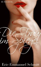 Eric-E Schmitt, Eric-Emmanuel Schmitt - Die Frau im Spiegel