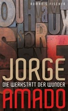 Jorge Amado - Die Werkstatt der Wunder