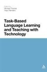 Hayo Reinders, Michael Thomas, Michael (EDT)/ Reinders Thomas, Hayo Reinders, Michael Thomas - Task-Based Language Learning and Teaching with Technology
