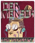 Drushba Pankow, Drushba Pankow, Kurt Tucholsky, Drushba Pankow - Der Mensch