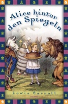 Lewis Carroll, John Tenniel, John Tenniel, Jan Strümpel - Alice hinter den Spiegeln