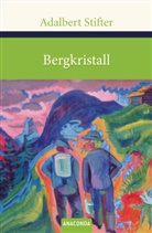 Adalbert Stifter - Bergkristall