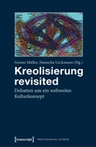 Gesin Müller, Gesine Müller, Ueckmann, Ueckmann, Natascha Ueckmann - Kreolisierung revisited